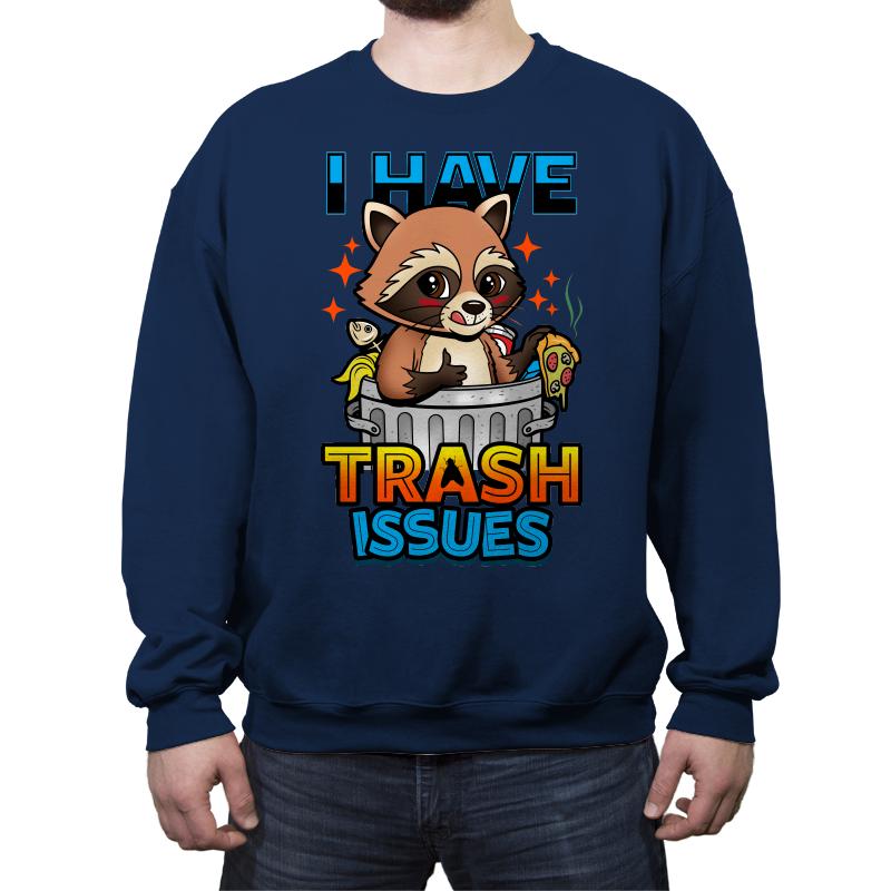 I Have Trash Issues
