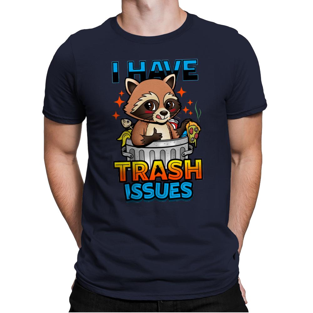 I Have Trash Issues