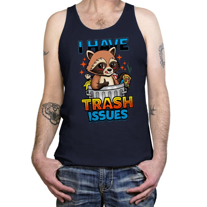 I Have Trash Issues