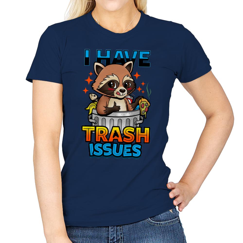 I Have Trash Issues
