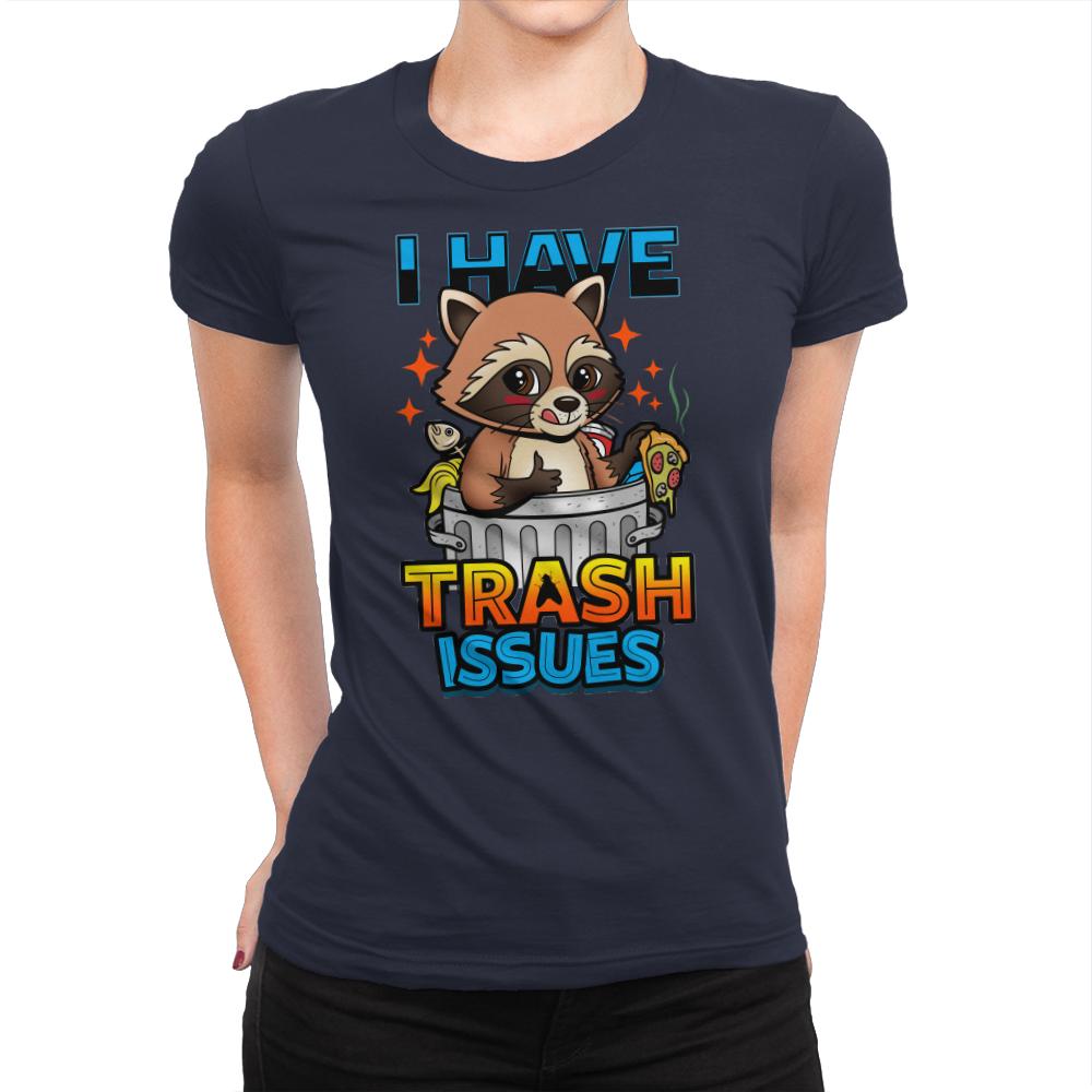 I Have Trash Issues