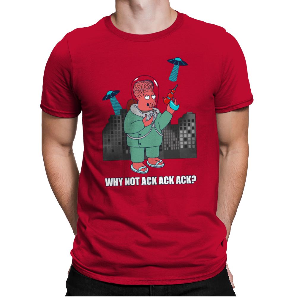 Why Not Ack Ack Ack?