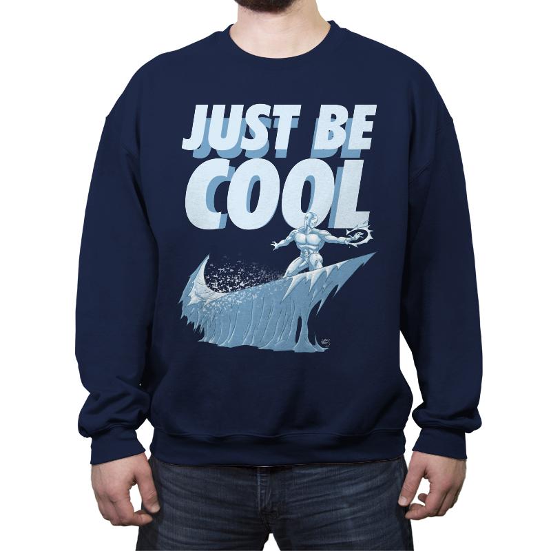 Just Be Cool