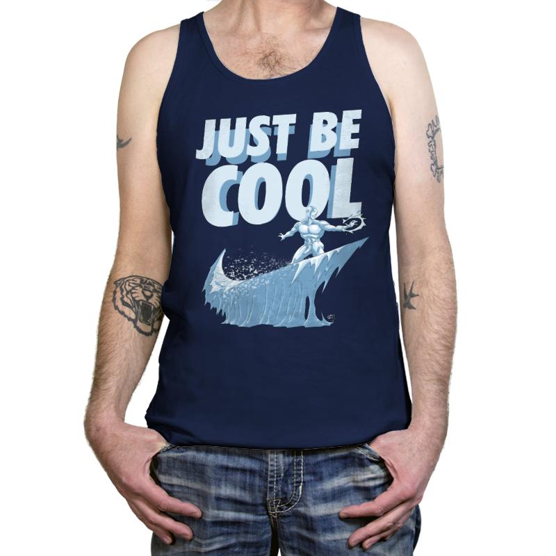 Just Be Cool