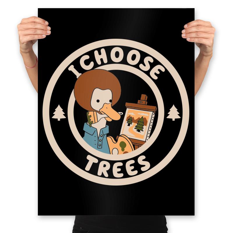 I Choose Trees