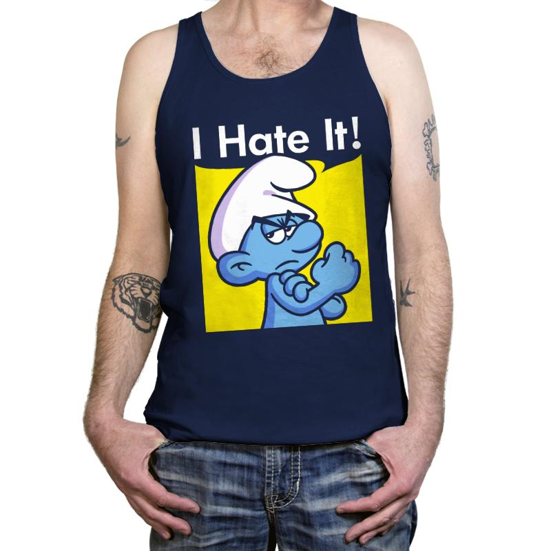I Hate It!