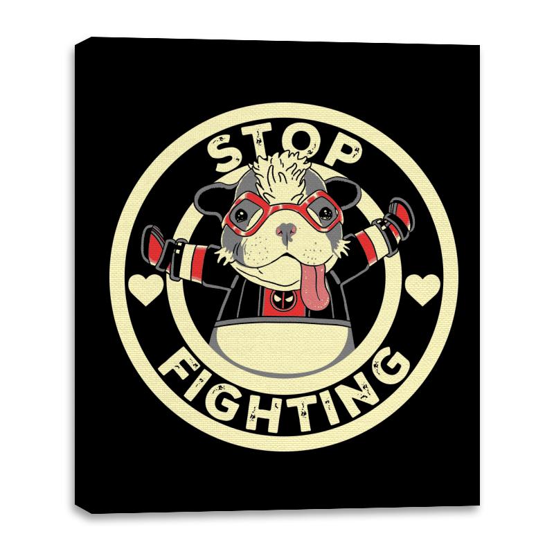 Stop Fighting