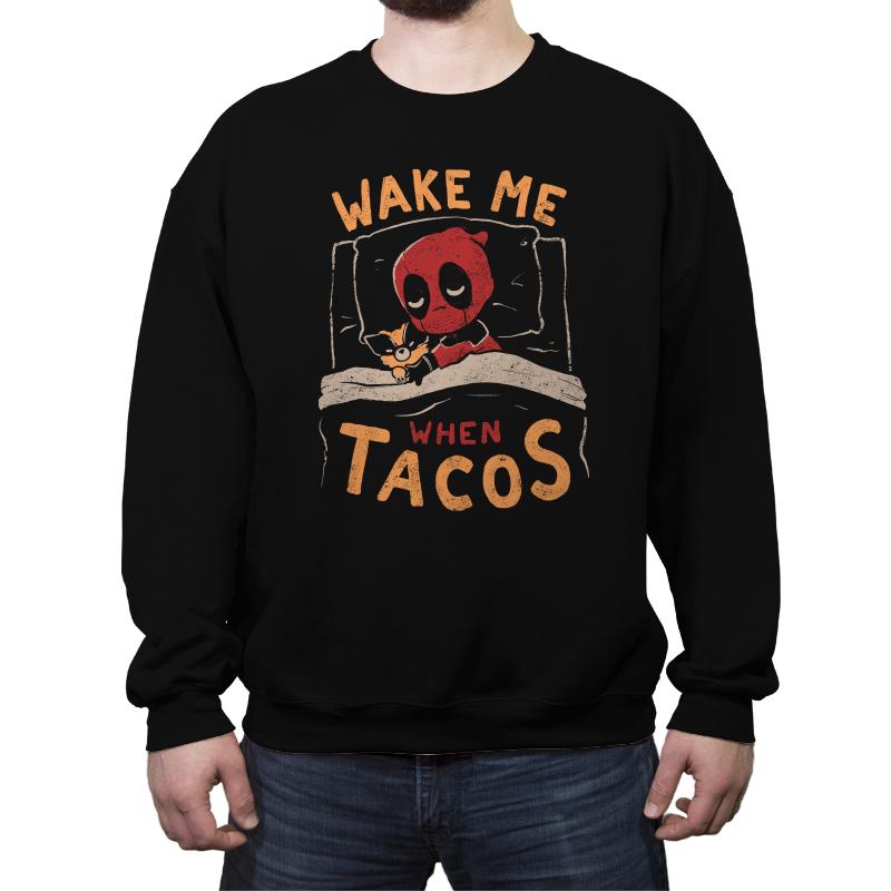 Wake Me When Tacos