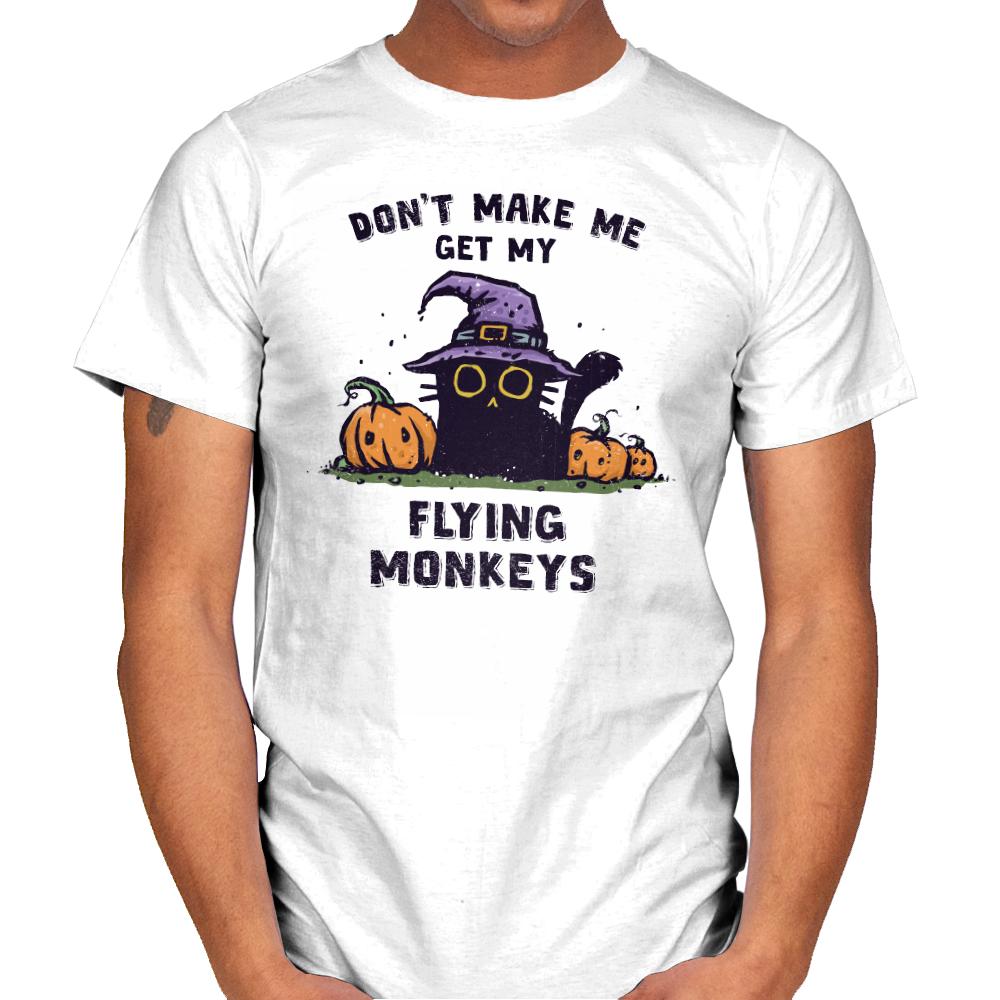 Don't Make Me Get My Flying Monkeys
