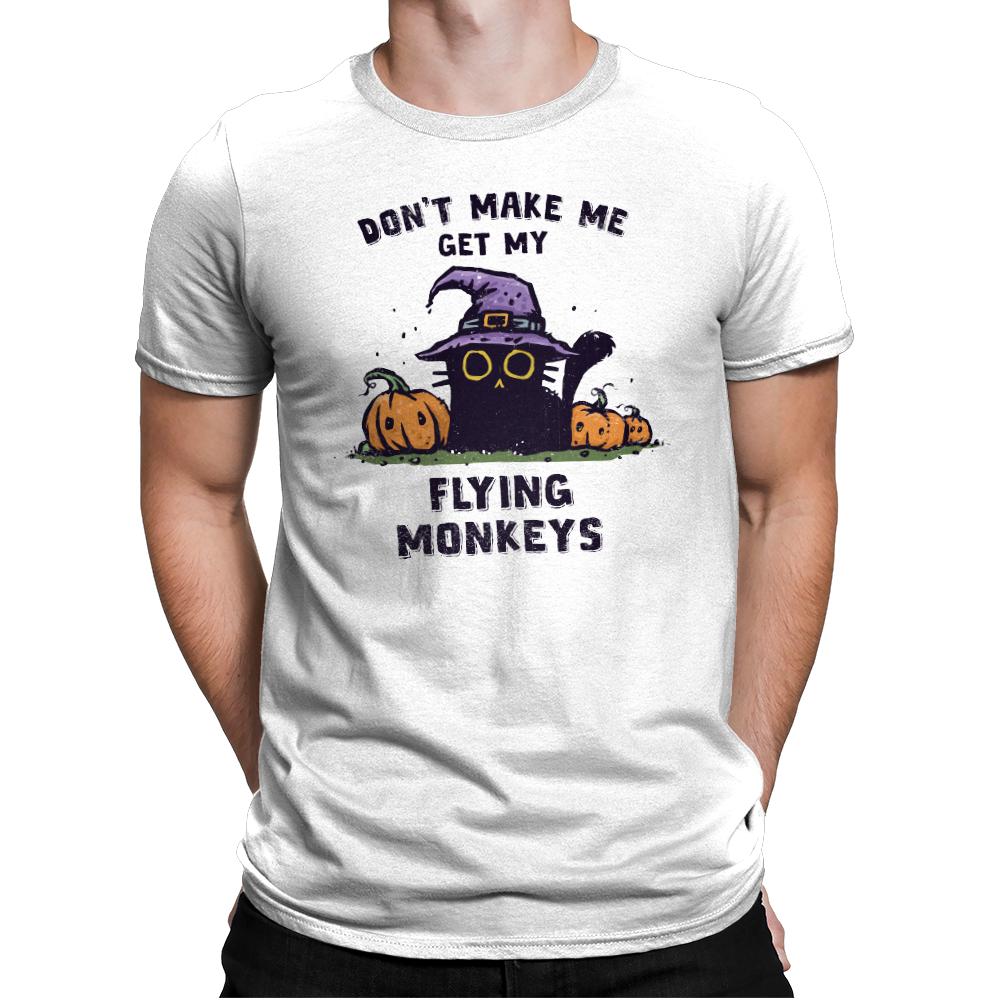 Don't Make Me Get My Flying Monkeys