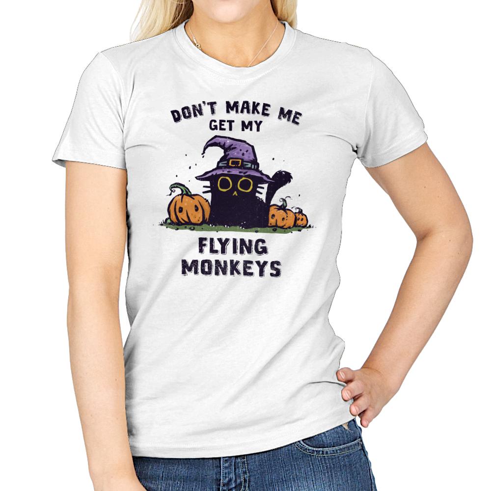 Don't Make Me Get My Flying Monkeys