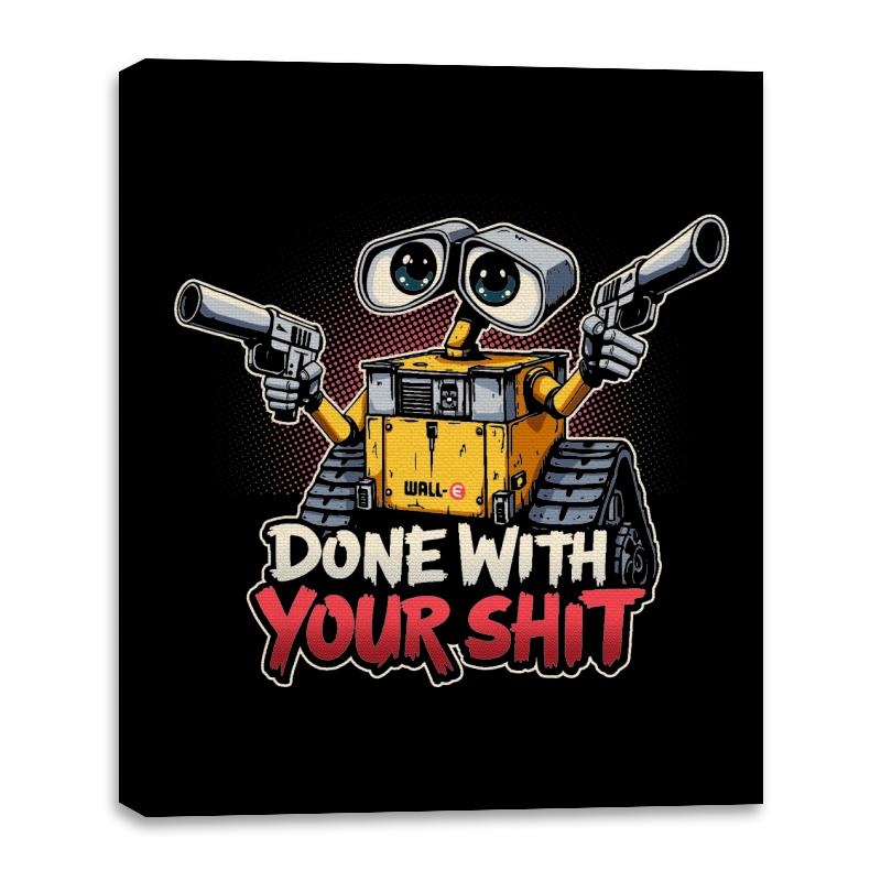 Done with your Shit