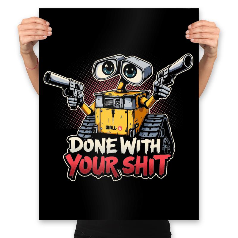 Done with your Shit