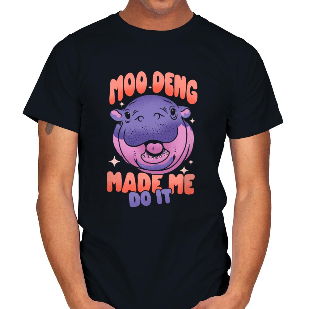 Moo Deng Made Me Do It 