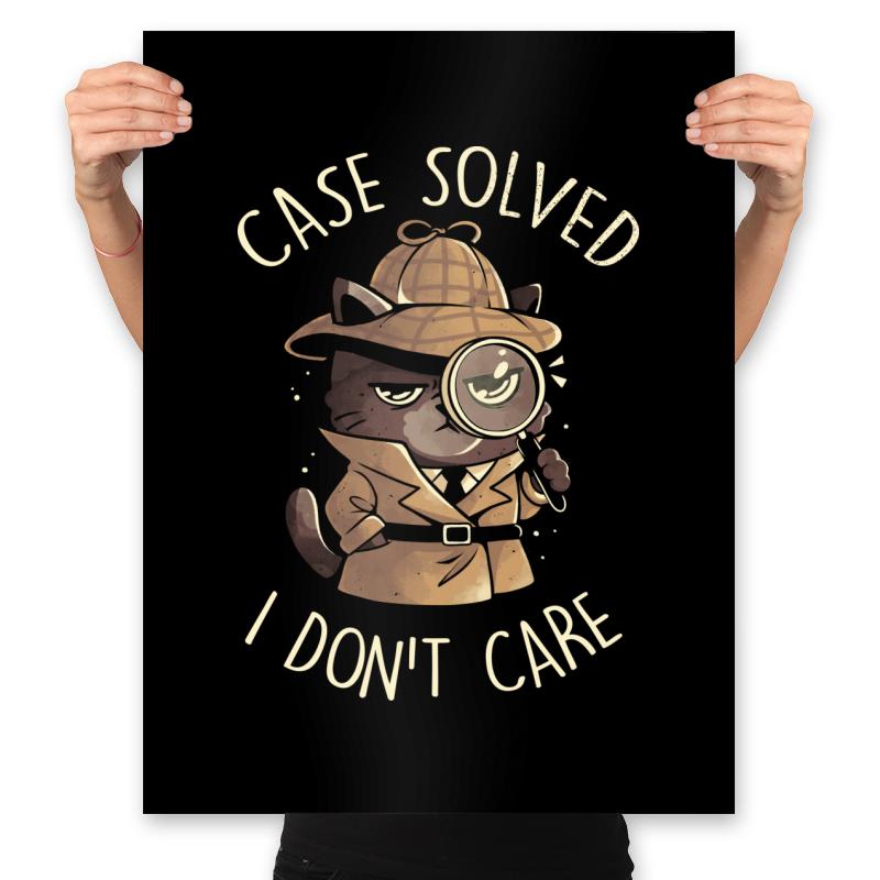 Case Solved I Don't Care