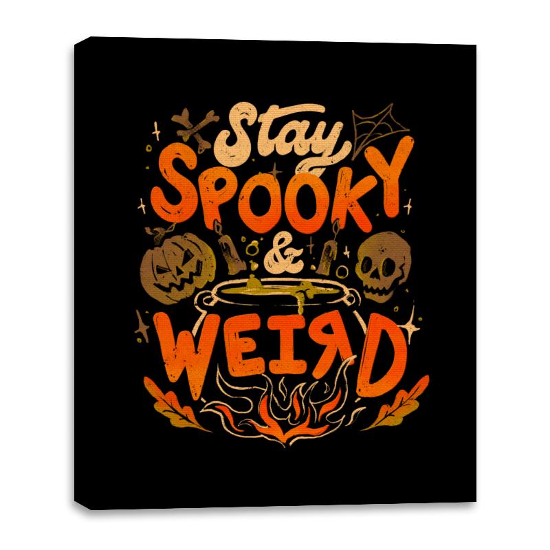 Stay Spooky and Weird