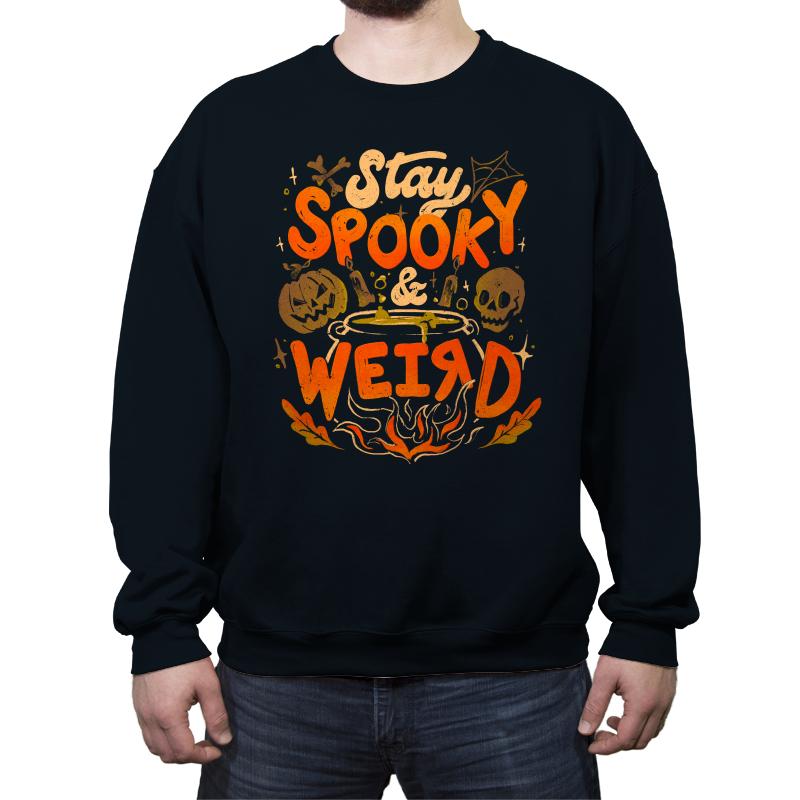 Stay Spooky and Weird