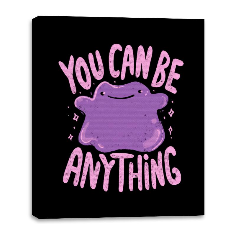 You Can Be Anything