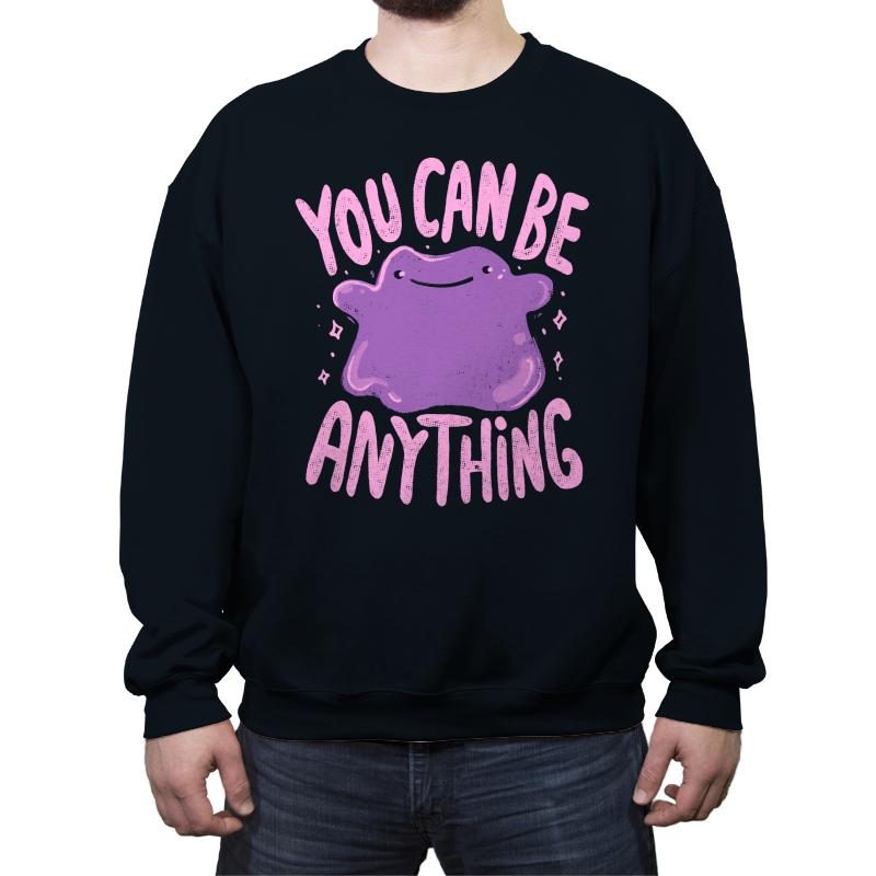 You Can Be Anything