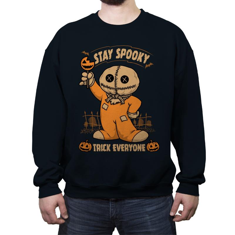 Stay Spooky, Trick Everyone
