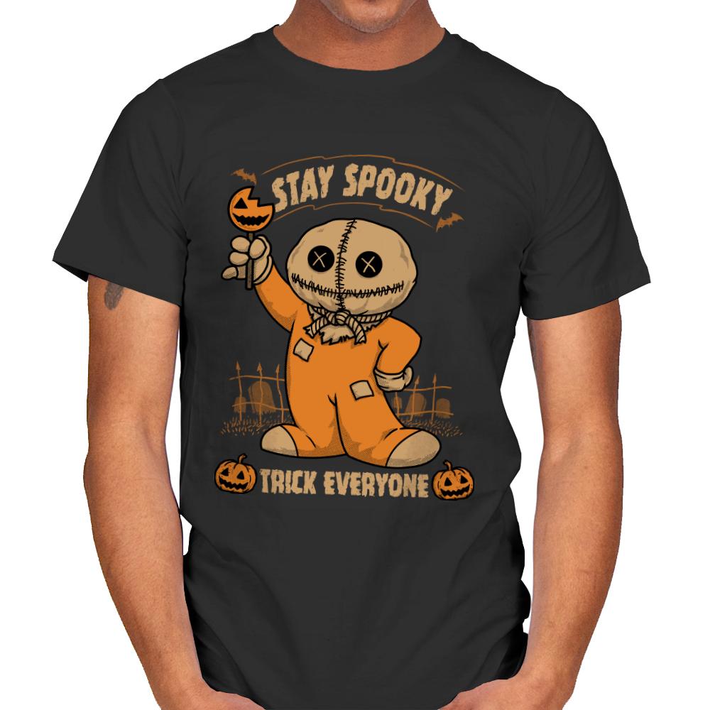 Stay Spooky, Trick Everyone