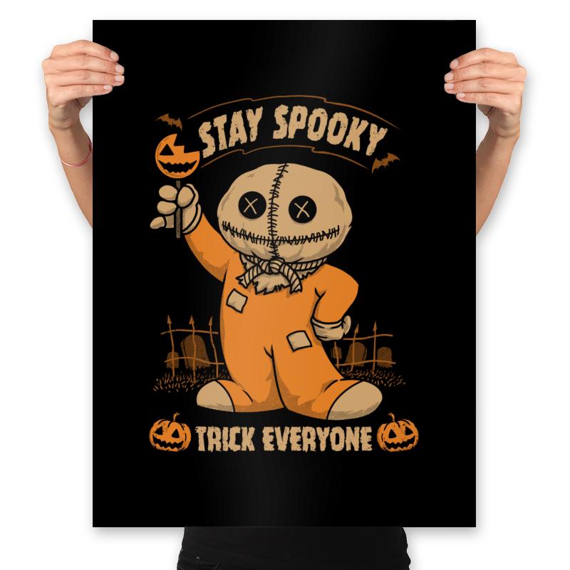 Stay Spooky, Trick Everyone
