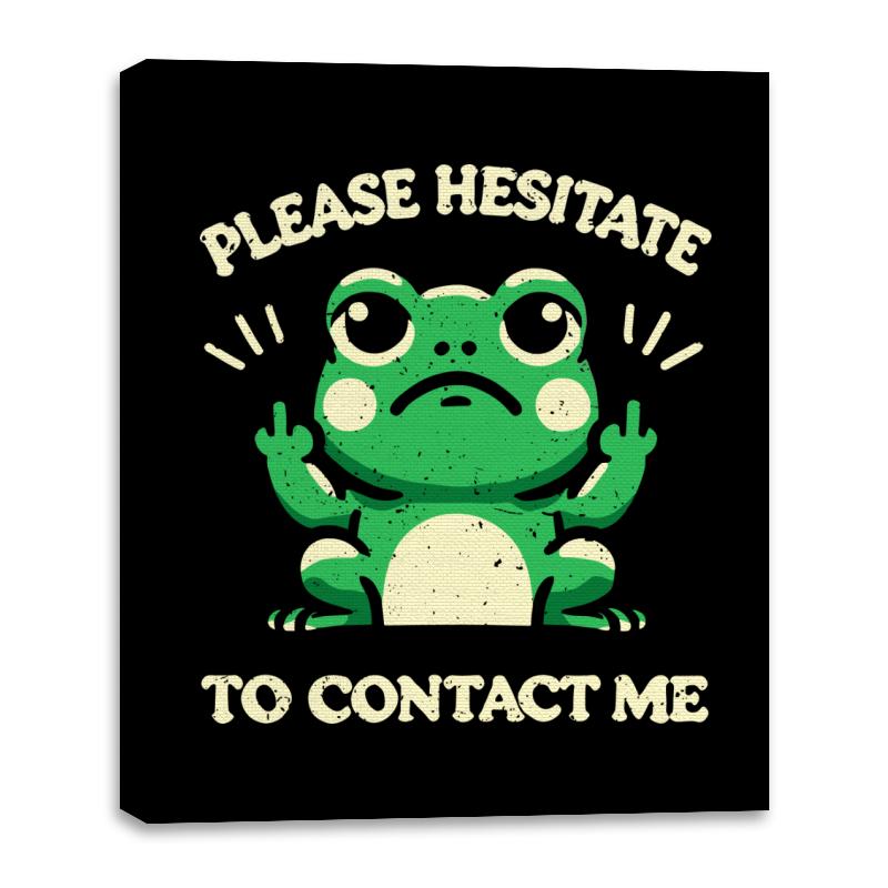 Please Hesitate To Contact Me