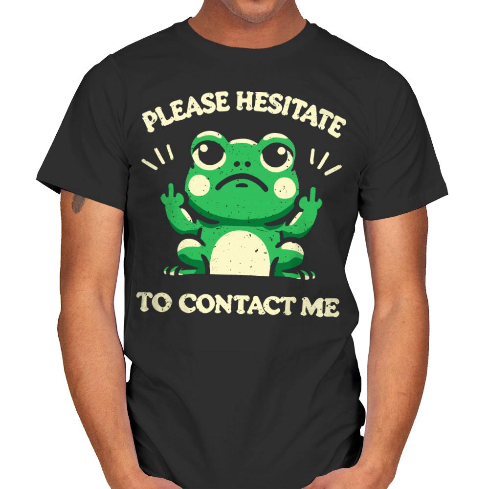 Please Hesitate To Contact Me