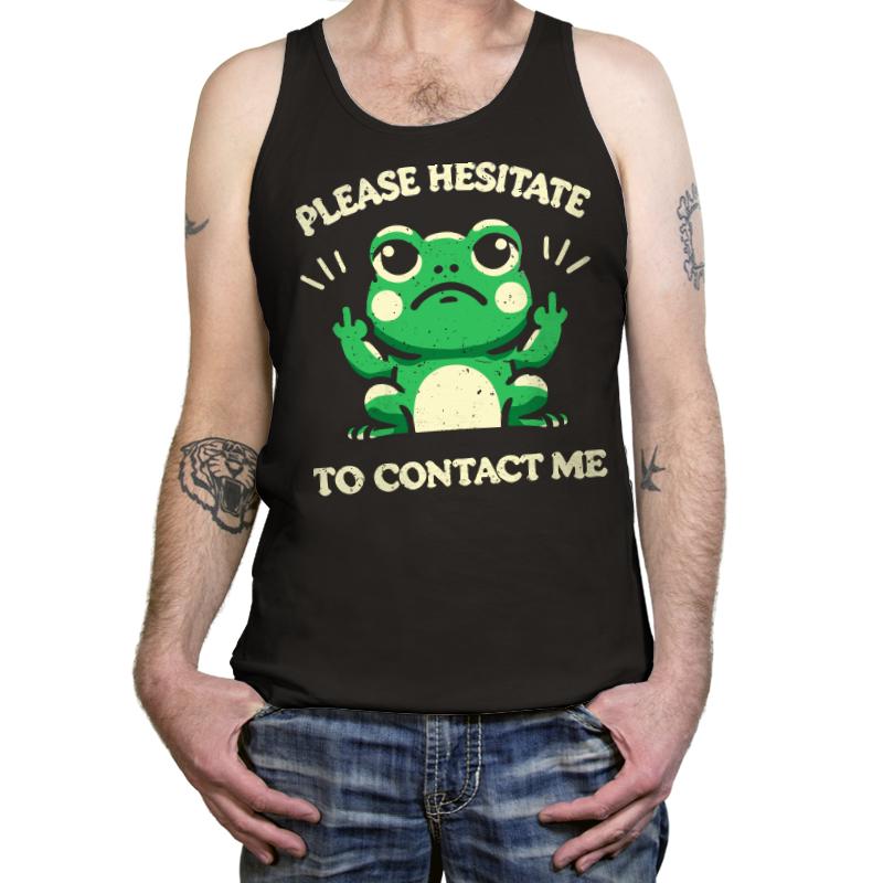 Please Hesitate To Contact Me