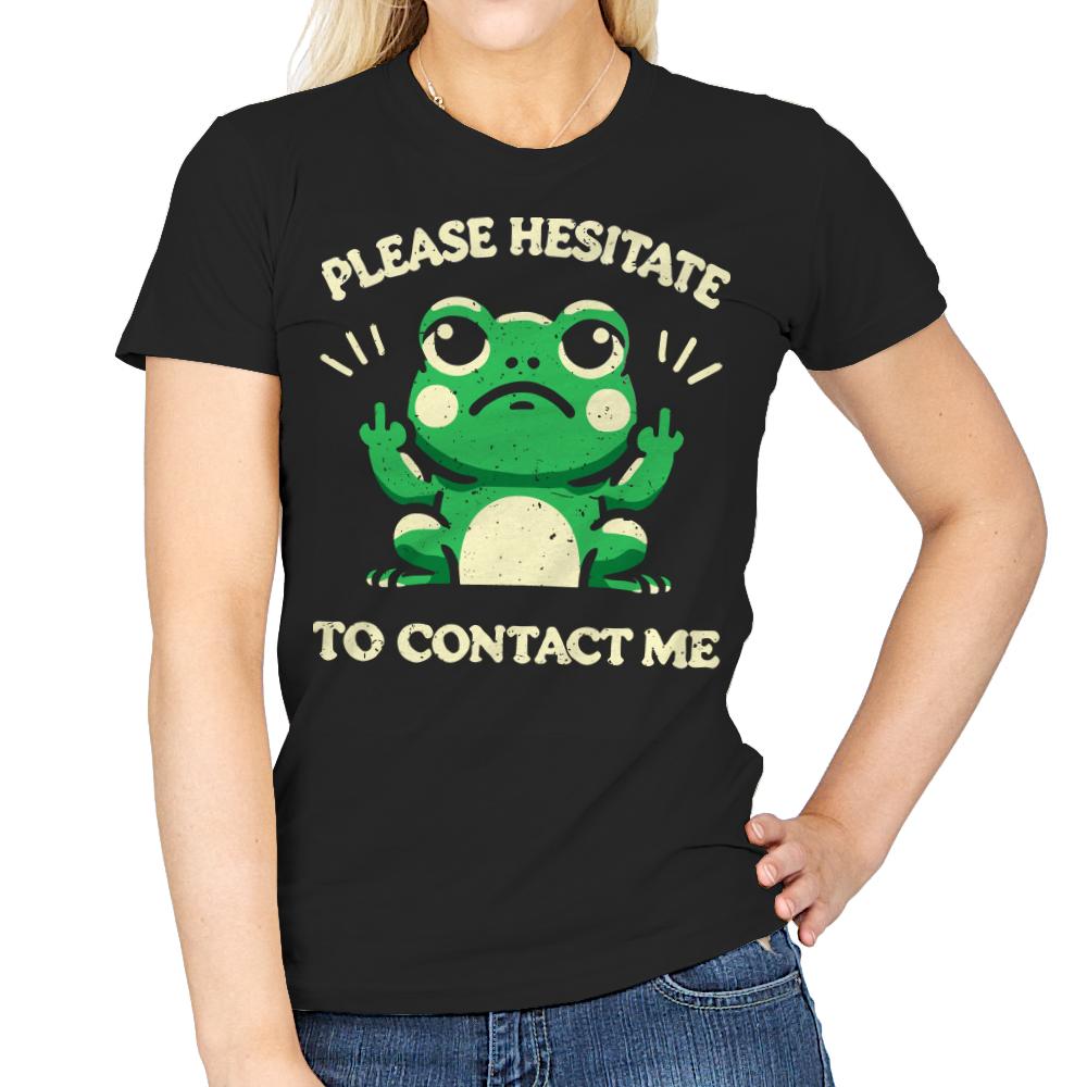 Please Hesitate To Contact Me