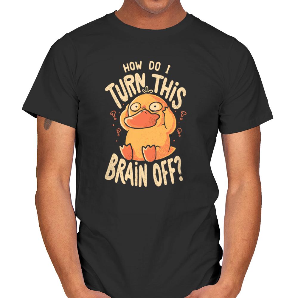 How Do I Turn This Brain Off