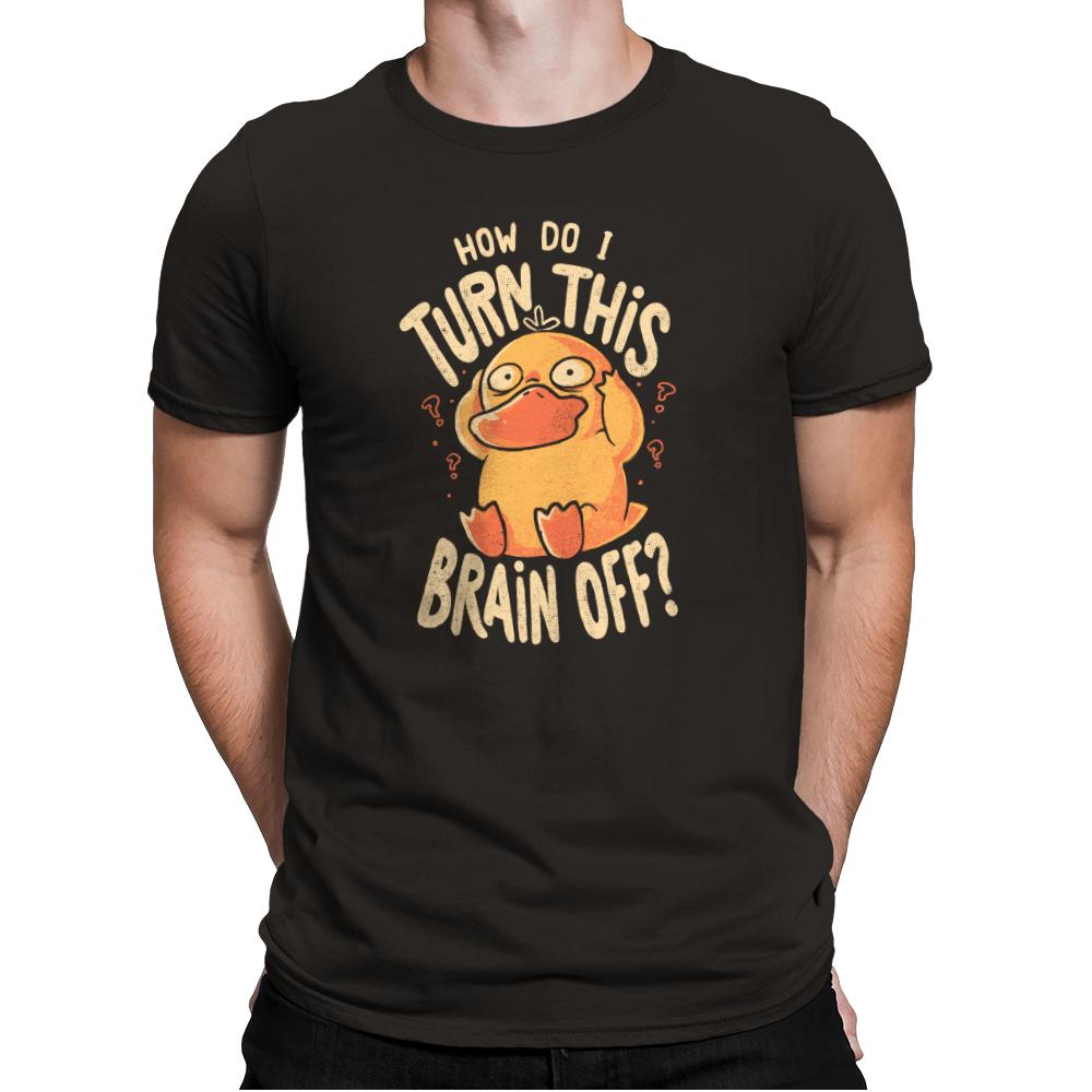 How Do I Turn This Brain Off