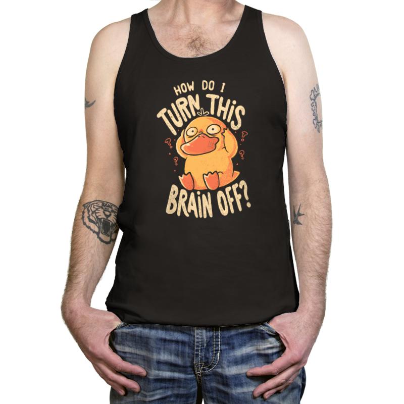 How Do I Turn This Brain Off