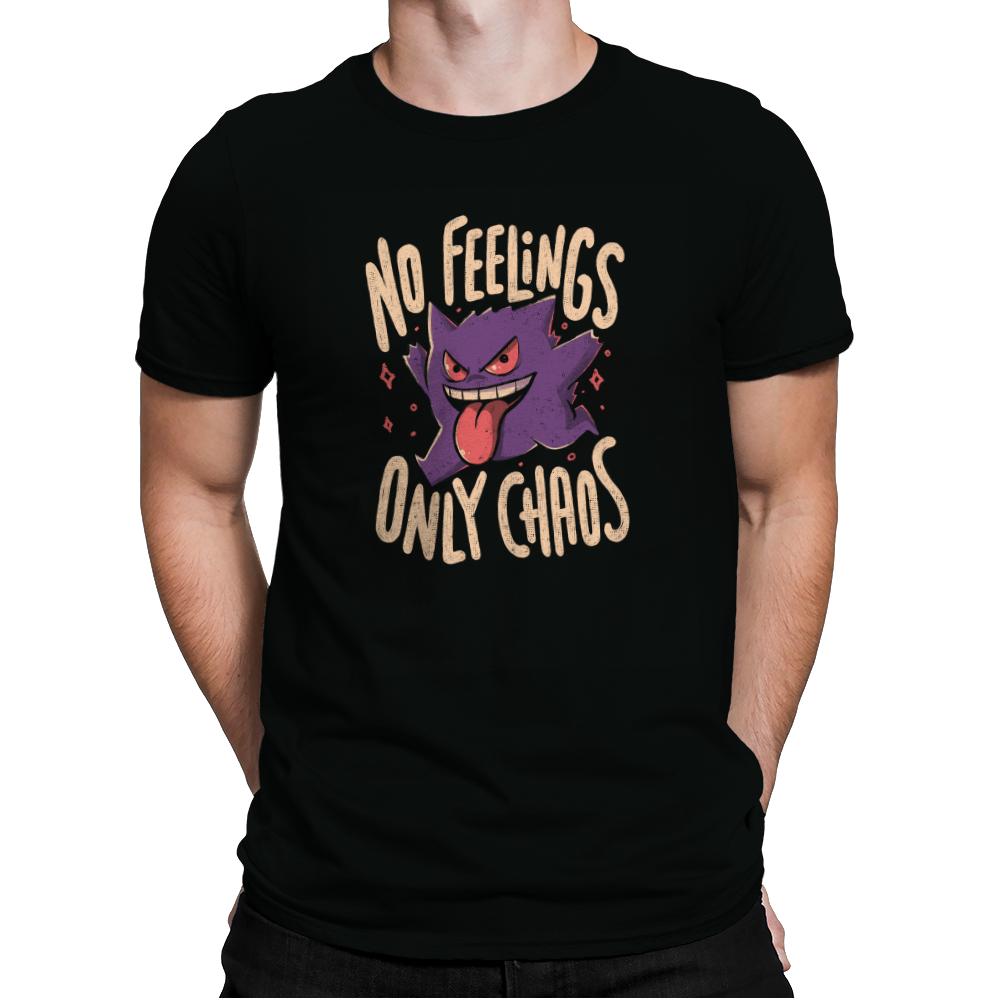 No Feelings Only Chaos