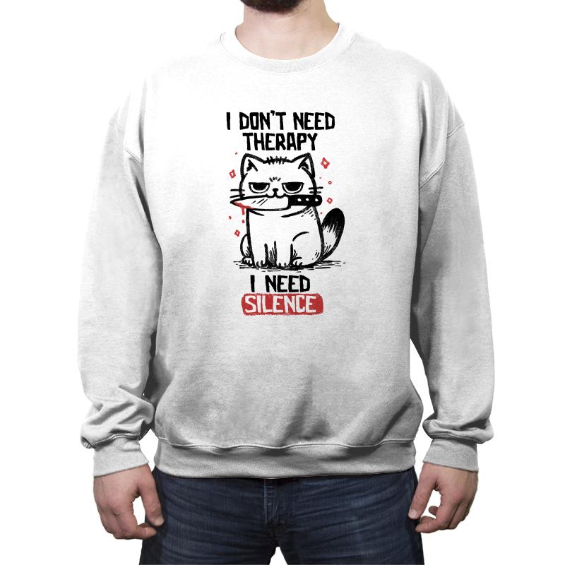 I Dont Need Therapy I Need Silence
