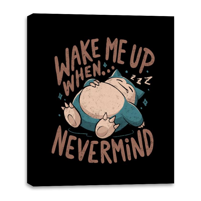 Wake Me Up When Nevermind