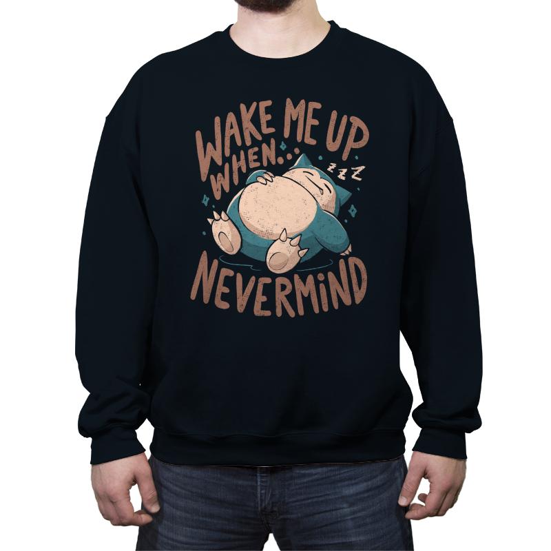 Wake Me Up When Nevermind
