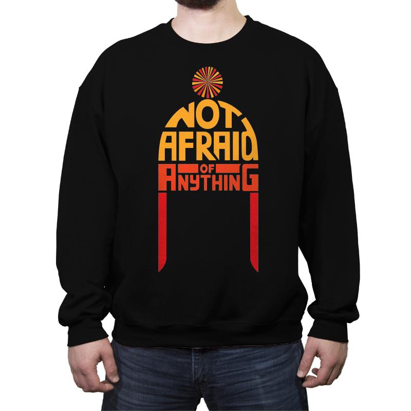 Not Afraid of Anything