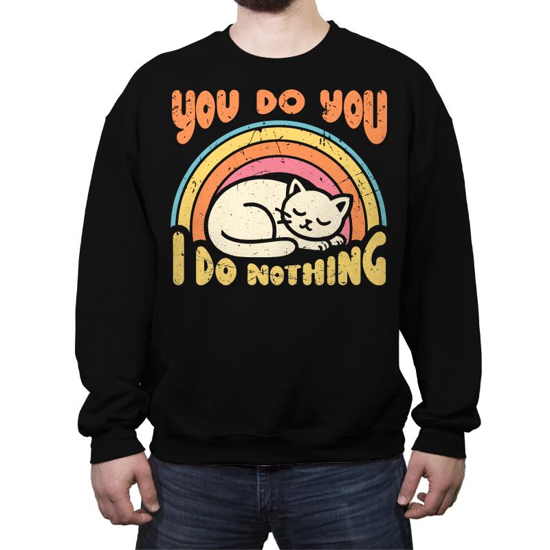 You Do You - I Do Nothing