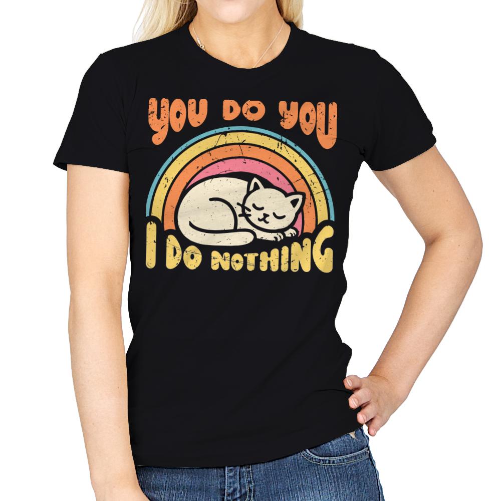 You Do You - I Do Nothing