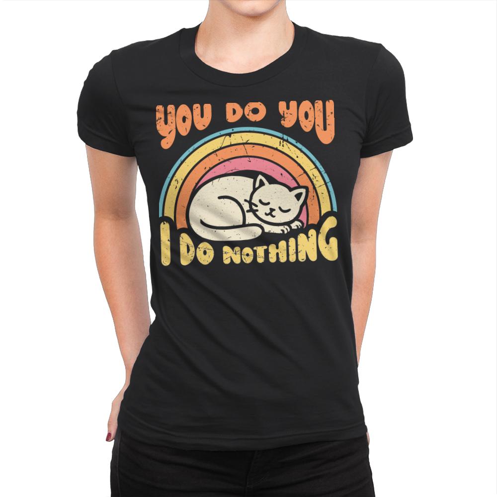 You Do You - I Do Nothing