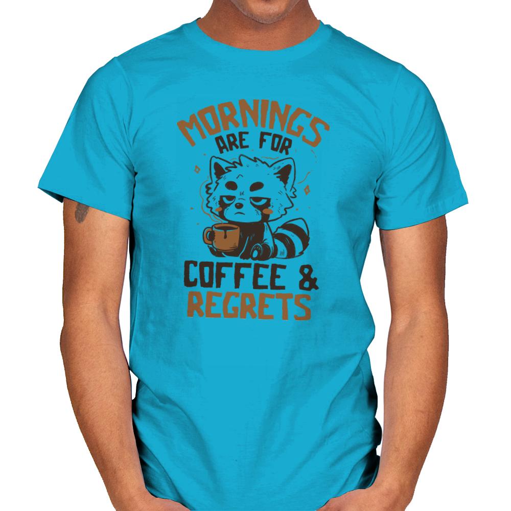 Mornings are for Coffee and Regrets