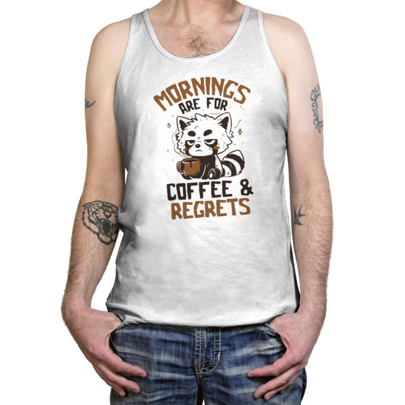 Mornings are for Coffee and Regrets