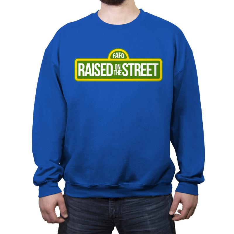 Raised On The Street