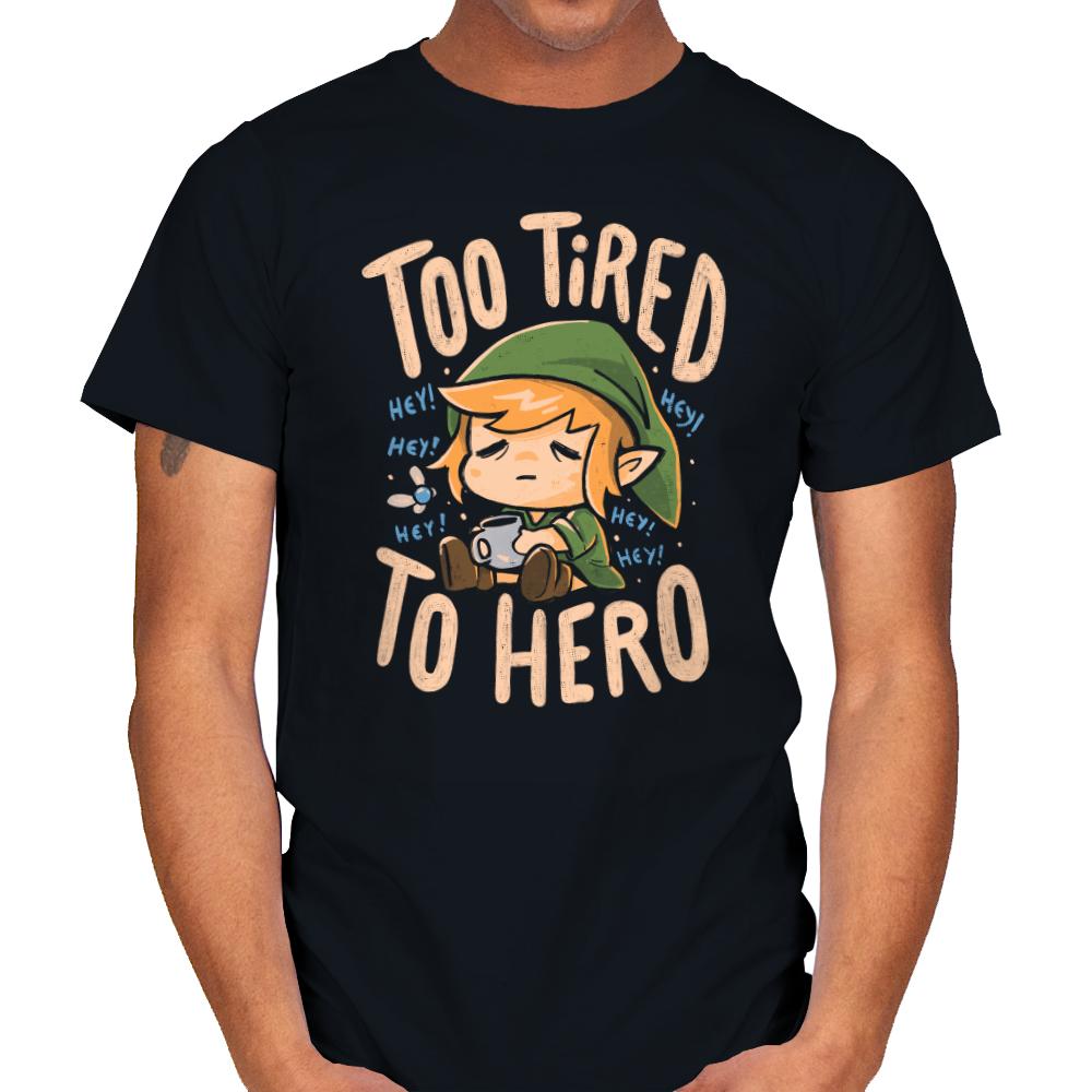 Too Tired To Hero 