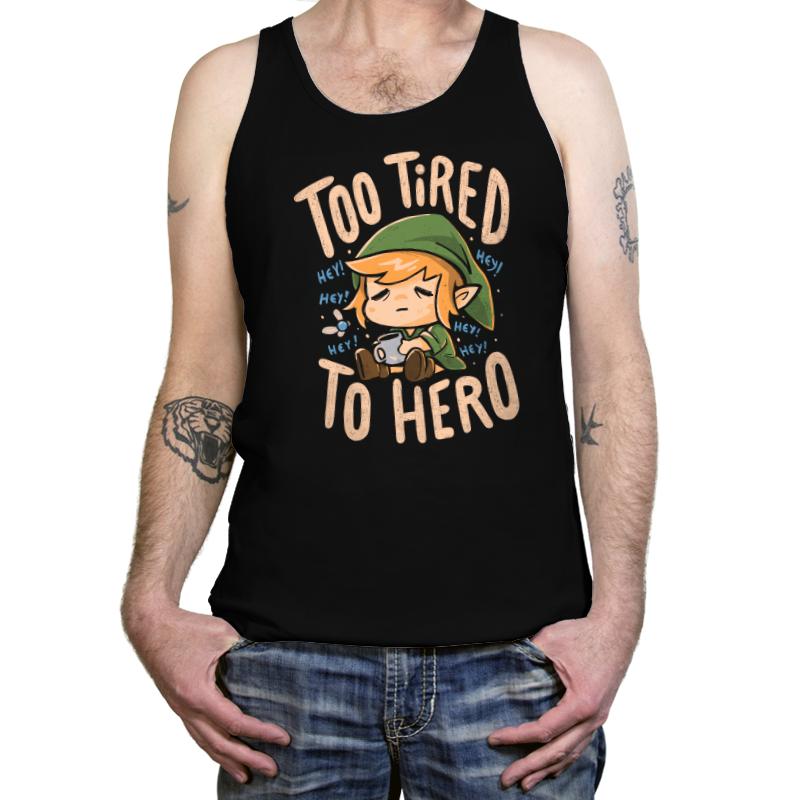 Too Tired To Hero 