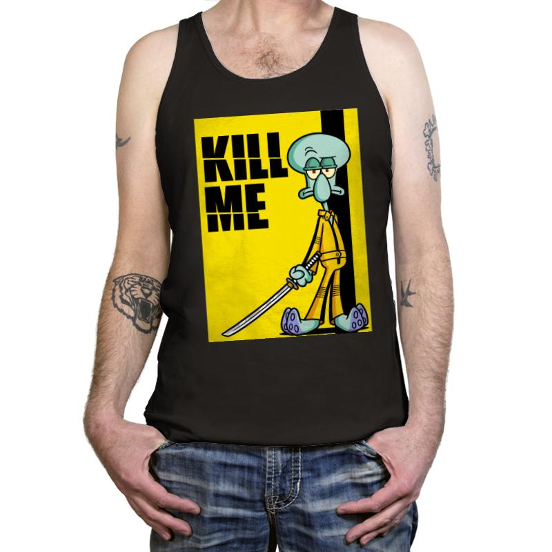 Kill Me
