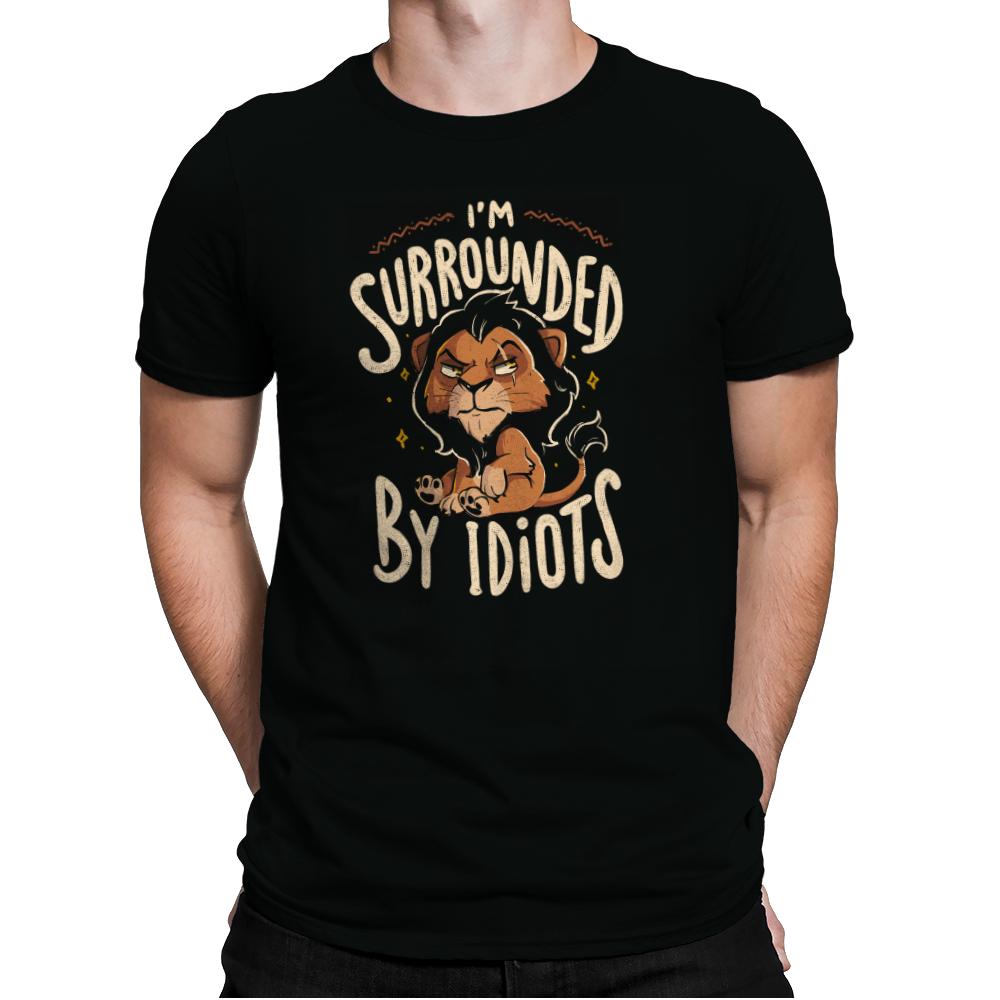 Surrounded by Idiots