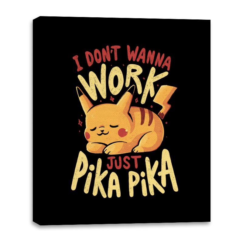 I Don’t Wanna Work