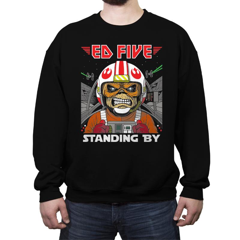 Ed Five Standing By